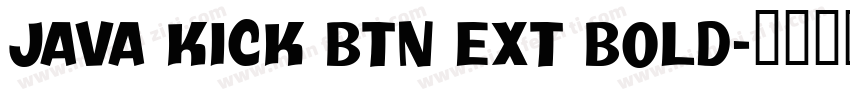 Java Kick BTN Ext Bold字体转换